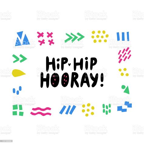 Ilustración De Hip Hip Hooray Celebración De La Mano Frase A Mano Festivo Diciendo Para Postal