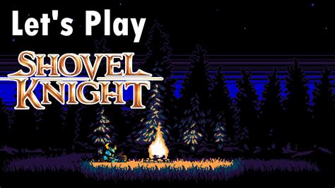 Lets Play Shovel Knight Episode 1 Youtube