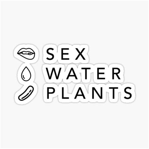 sex water plants sticker for sale by riija redbubble