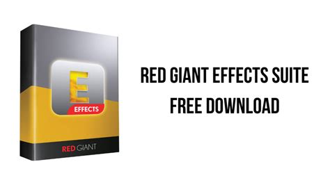 Red Giant Effects Suite Free Download My Software Free
