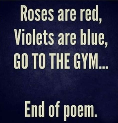 The Poem To End All Poems Workout Memes Fitness Quotes Gym Quote