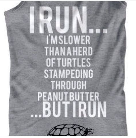 run slower than a turtle with images workout clothes funny shirts fitness motivation