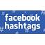 Facebook Hashtag Usage For Marketers  Infographic