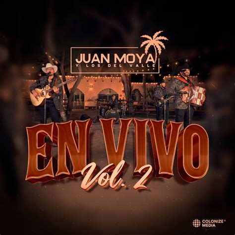‎en Vivo Vol 2 Ep Álbum De Juan Moya Y Los Del Valle Apple Music