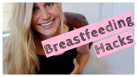 Breastfeeding Hacks You Need To Know Breastfeeding Tips Youtube