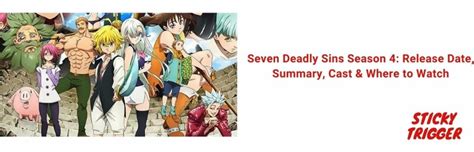 Seven deadly sins anime season 2 summary. Seven Deadly Sins Season 4: Release Date, Summary, Cast ...