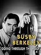 Reparto de Busby Berkeley: Going Through the Roof (película 2003 ...