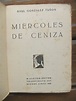 MIERCOLES DE CENIZA. Poemas. by Rául González Tuñón: Bien ...