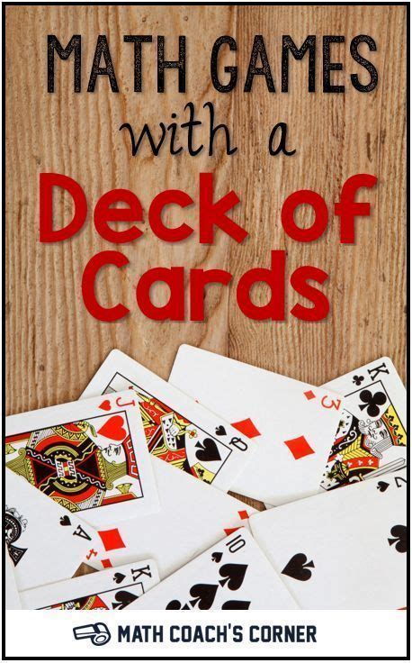 Math Games With A Deck Of Cards Math Card Games Fun Math Math Coach