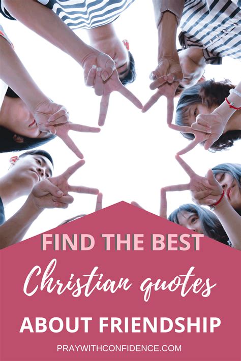 17 Christian Friendship Quotes And 7 Steps To Be A Life Long Friend