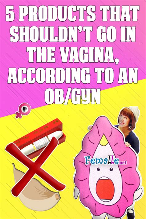 Products That Shouldnt Go In The Vagina According To An Ob Gyn