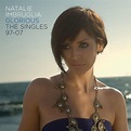 NATALIE IMBRUGLIA - "Glorious: The Singles 1997-2007” - CGM.pl