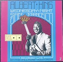 Albert King - Wednesday Night In San Francisco (1990, CD) | Discogs