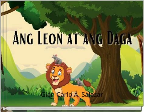 Ang Leon At Ang Daga Free Stories Online Create Books For Kids