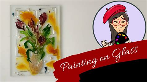 Glass Painting Glass Painting Tutorial Youtube