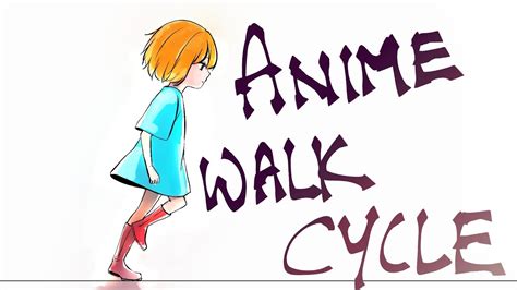 Anime Walk Cycle Youtube
