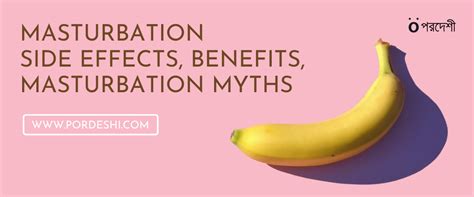 Masturbation Side Effects Benefits Myths Pordeshi Blog