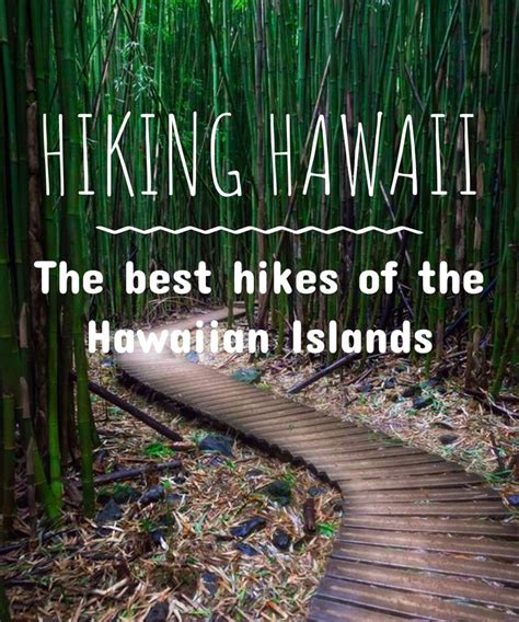 The Best Hikes Of The Hawaiian Islands