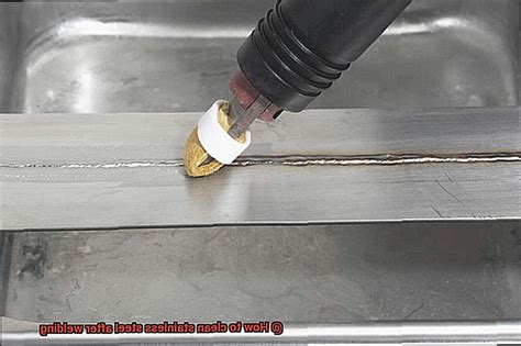 How To Clean Stainless Steel After Welding The Welding Guru