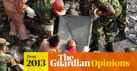 Why Retailers Must Stay In Bangladesh Fashion The Guardian