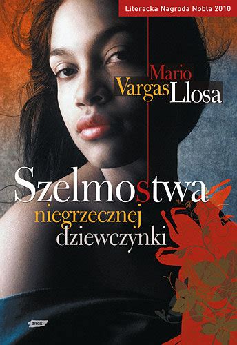 Szelmostwa niegrzecznej dziewczynki Llosa Mario Vargas Książka w Empik