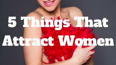 5 things that attract women youtube