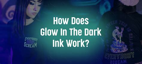 How Does Glow In The Dark Ink Work