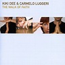 Kiki Dee & Carmelo Luggeri - The Walk Of Faith | Discogs