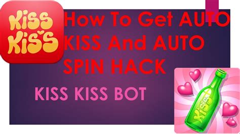 How To Get Auto Kiss And Auto Spin The Wheel In Kiss Kiss Spin The