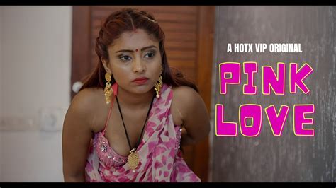 Pink Love 2023 UNCUT Hindi Short Film HotX HotXHD Com