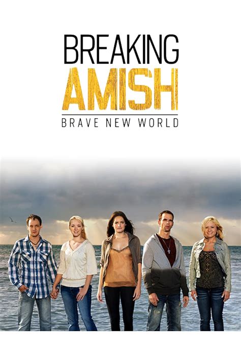 Breaking Amish Brave New World 2013
