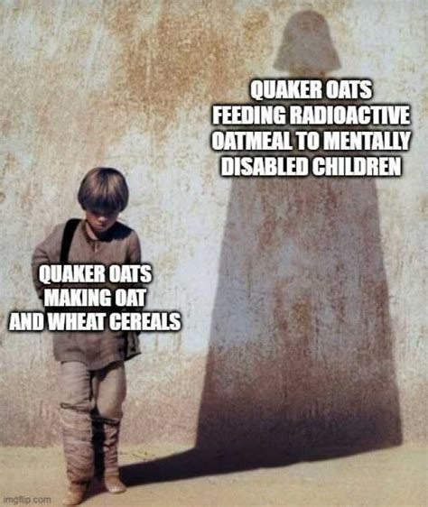 Quaker Oats Feeding Radioactive Oatmealto Mentalyy Oisabled Children