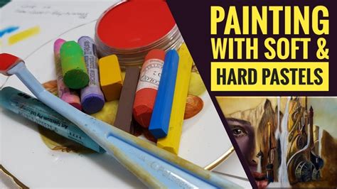 Painting With Soft And Hard Pastels Youtube