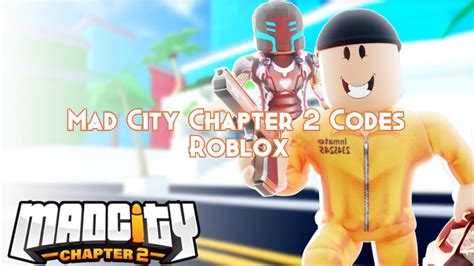 Mad City Chapter 2 Codes May 2024 Pillar Of Gaming