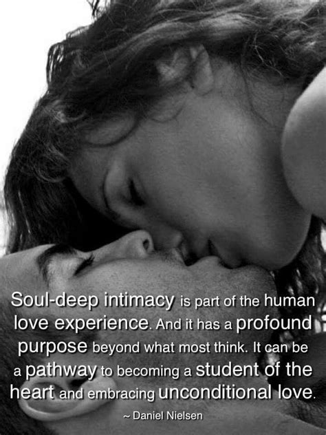 Soul Deep Intimacy Soulmate Love Quotes Love Song Quotes Love Songs Real Love True Love
