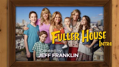 fuller house season one intro netflix original series tv show theme songs youtube