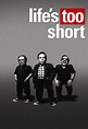 Life's Too Short on BBC Two | TV Show, Episodes, Reviews and List ...