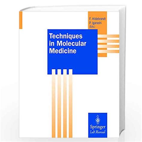 Techniques In Molecular Medicine Springer Lab Manuals By F Hildebrandt P Igarashi Buy