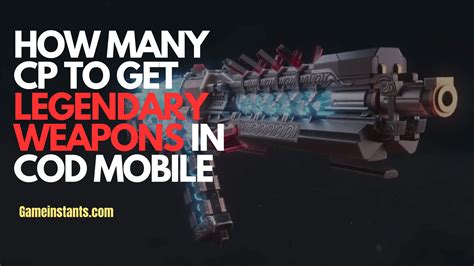 How Many Cp To Get Legendary Weapons In Cod Mobile Gameinstants