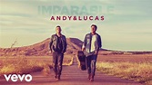 Andy & Lucas - Imparable (Audio) - YouTube