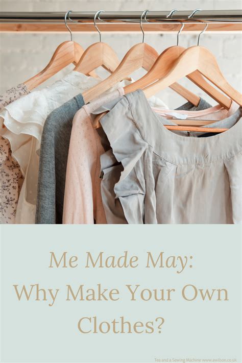 Me Made May Why Make Your Own Clothes Tea And A Sewing Machine