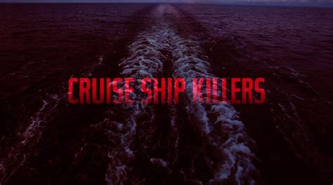 Cruise Ship Killers 2020