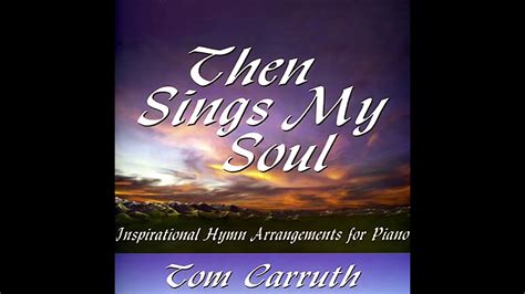 Tom Carruth O God The Eternal Father Youtube