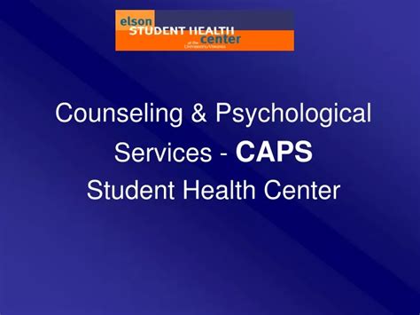 Ppt Counseling And Psychological Services Caps Student Health Center