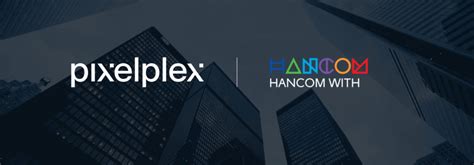 PixelPlex Hancom WITH Inc Launch Real Estate Blockchain Project