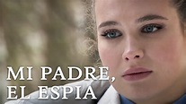 MI PADRE, EL ESPÍA | MEJOR PELICULA | Películas Completas En Español ...