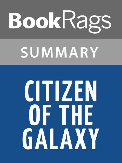 Citizen Of The Galaxy By Robert A Heinlein L Summary Study Guide By BookRags EBook Barnes