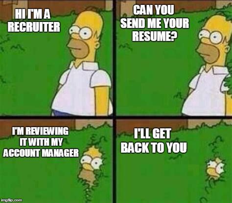 How It Goes With Recruiters Imgflip