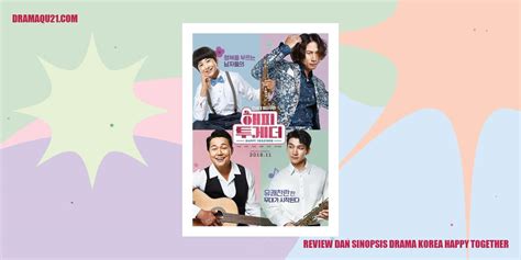 Review Dan Sinopsis Drama Korea Happy Together Kisah Menyentuh Dan