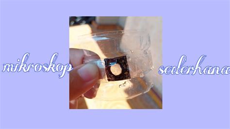 Mikroskop Sederhana Botol Plastik Youtube